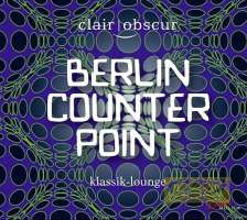 Berlin Counterpoint - Glass; Biegai; Blinko; Dubra; Reich
